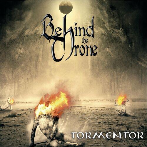 Behind the throne - Tormentor (2023)