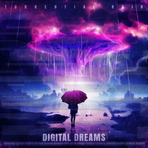 Torrential Rain - Digital Dreams (2023)