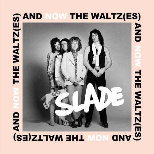 Slade - And Now the Waltz(es) [EP] (2023)
