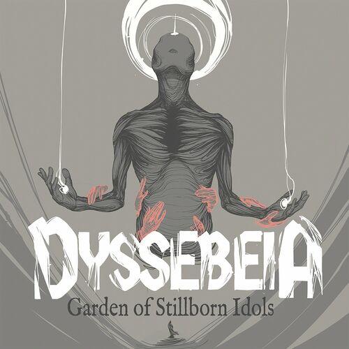 Dyssebeia - Garden of Stillborn Idols (2023)