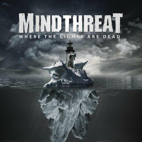 Mindthreat - Where the Lights Are Dead [EP] (2013)