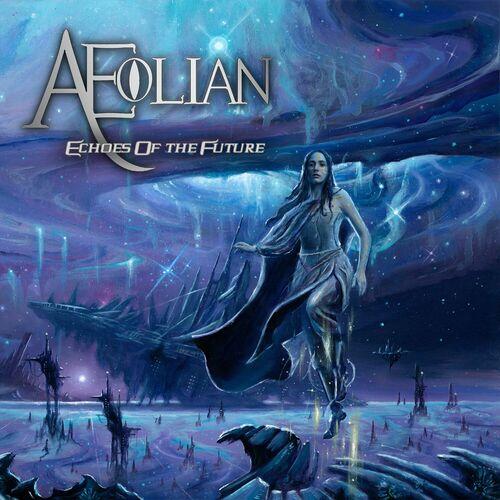 Aeolian (&#198;olian) - Echoes of the Future (2023)