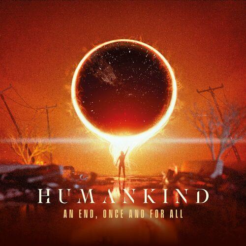Humankind - An End, Once and for All (2023)