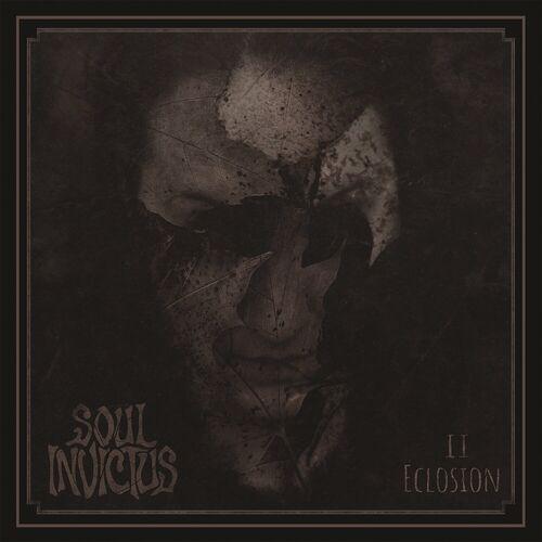 Soul Invictus - II Eclosion (2023)