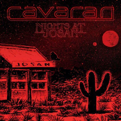 Cavaran - Nights At Josan (2023)