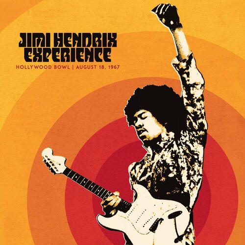 Jimi Hendrix - Jimi Hendrix Experience: Live At The Hollywood Bowl: August 18, 1967 (2023)