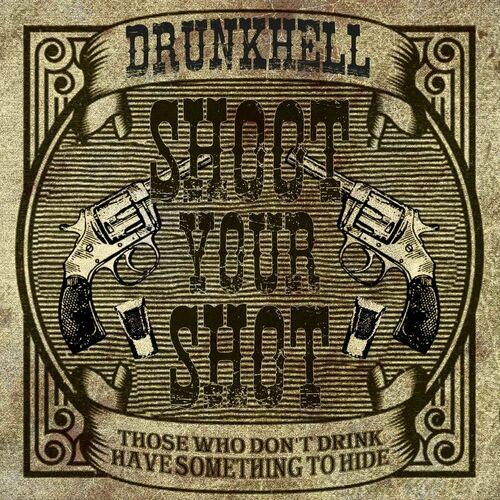 Drunkhell - Shoot Your Shot (2023)