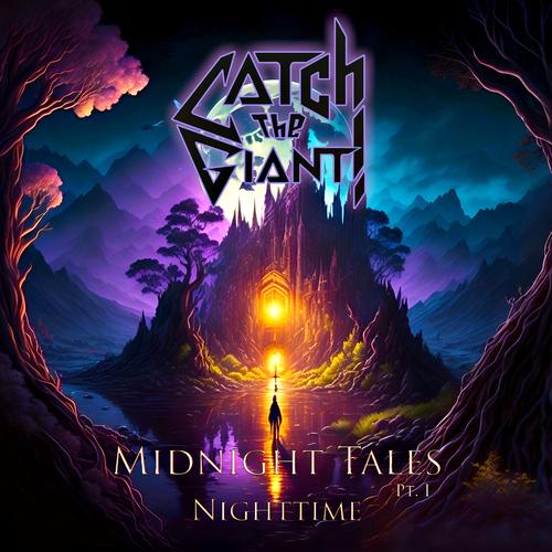 Catch The Giant! - Midnight Tales Pt. I: Nighttime (2023)