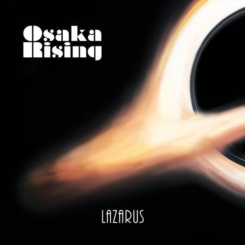 Osaka Rising - Lazarus (2023)