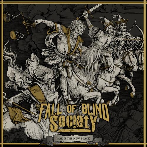 Fall Of Blind Society - War Is The New Black (2023)