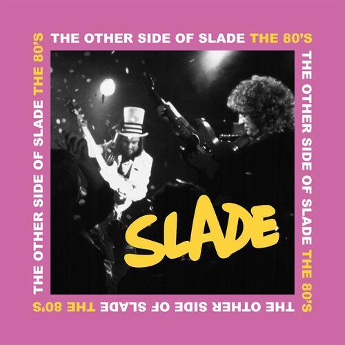Slade - The Other Side of Slade - The 80s [EP] (2023)