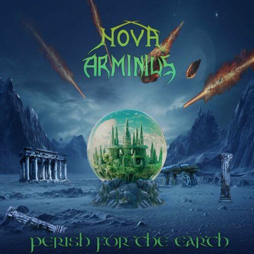 Nova Arminius - Perish for the earth (2023)