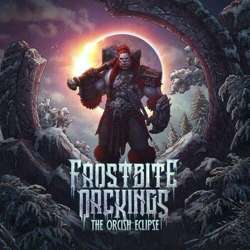 Frostbite Orckings - The Orcish Eclipse (2023)