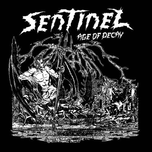 Sentinel - Age of Decay [EP] (2023)