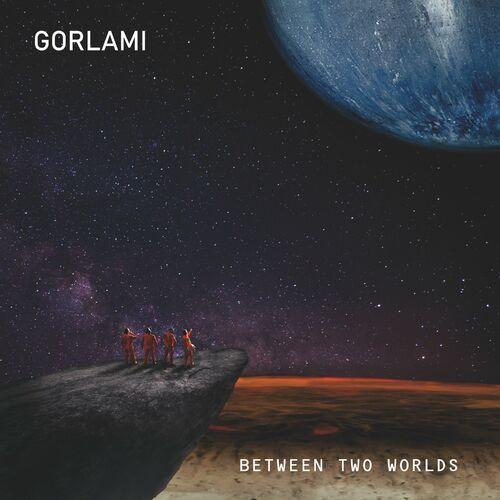 Gorlami - Between Two Worlds (2023)