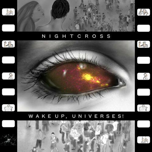 Nightcross - Wake Up, Universes! (2023)