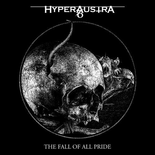 Hyperaustra - The Fall of all Pride (2023)
