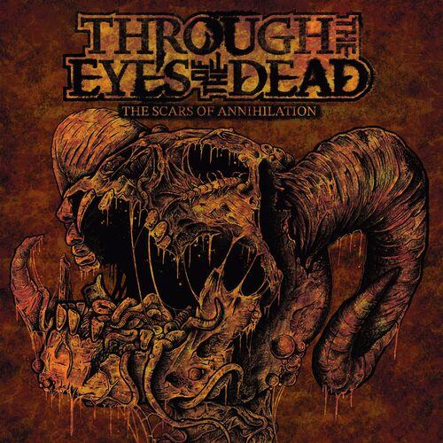 Through the Eyes of the Dead - The Scars of Annihilation (2023)
