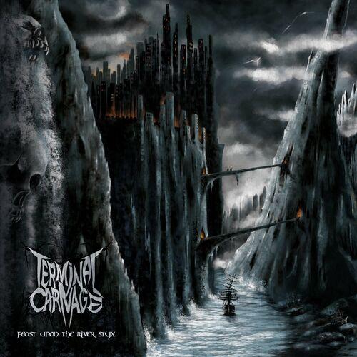 Terminal Carnage - Feast Upon The River Styx (2023)