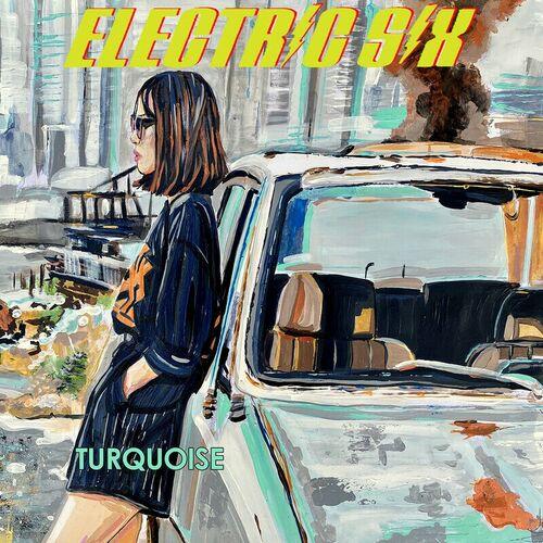 Electric Six - Turquoise (2023)