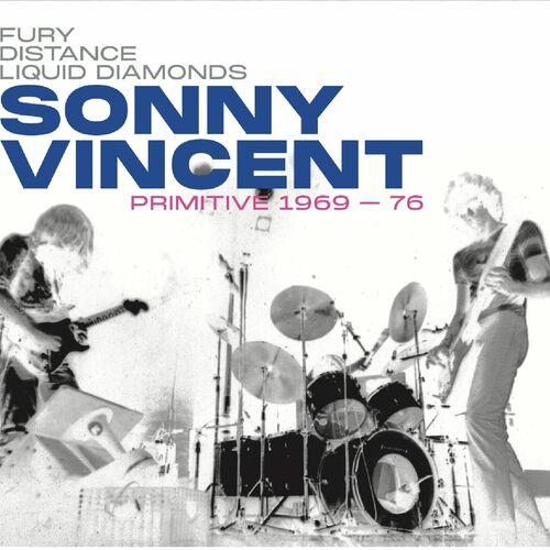 Sonny Vincent - Primitive 1969-76 (2023)
