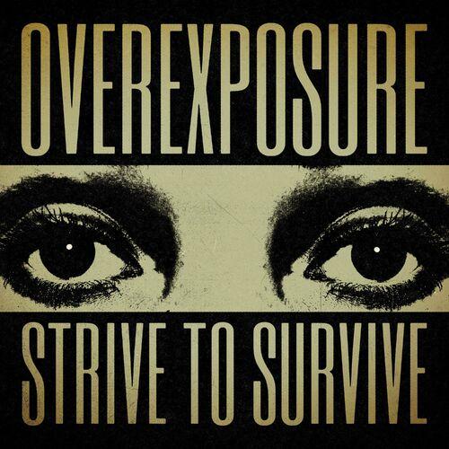 Overexposure - Strive To Survive (EP) (2023)