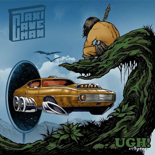 Taxi Caveman - UGH! (2023)