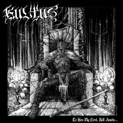 Kultus - To You My Lord, Hell Awaits... (2023)