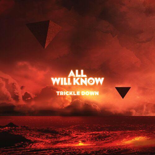 All Will Know - Trickle Down [EP] (2023)