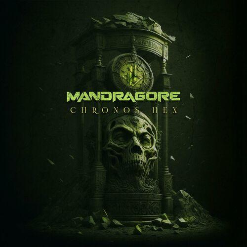 Mandragore - Chronos Hex (2023)