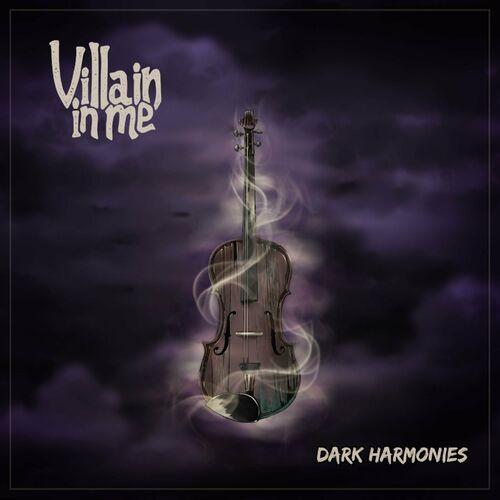 Villain In Me - Dark Harmonies (2023)