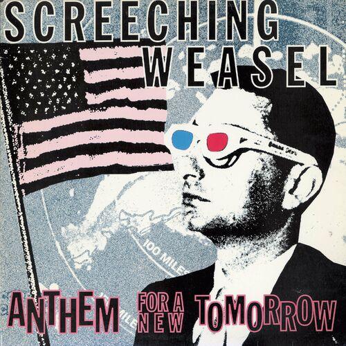 Screeching Weasel - Anthem For A New Tomorrow (30th Anniversary Re-mix and Remaster) (2023)