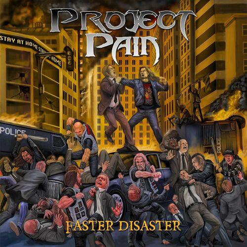 Project PAIN - Faster Disaster (2023)