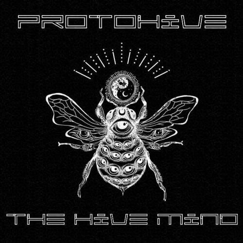 Protohive - The Hive Mind (2023)