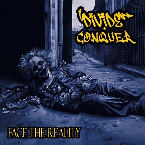 Divide+Conquer - Face the Reality [EP] (2023)