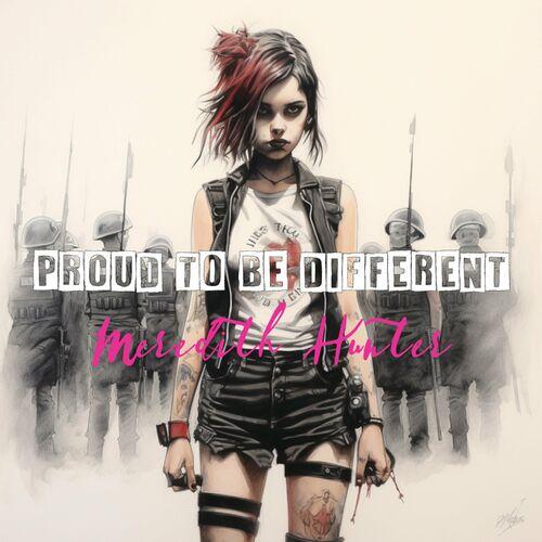 Meredith Hunter - Proud to be Different (2023)