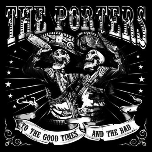 The Porters - To The Good Times And The Bad (2023)
