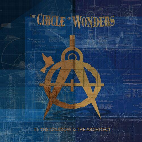 The Circle of Wonders - III: The Sparrow & the Architect (2023)