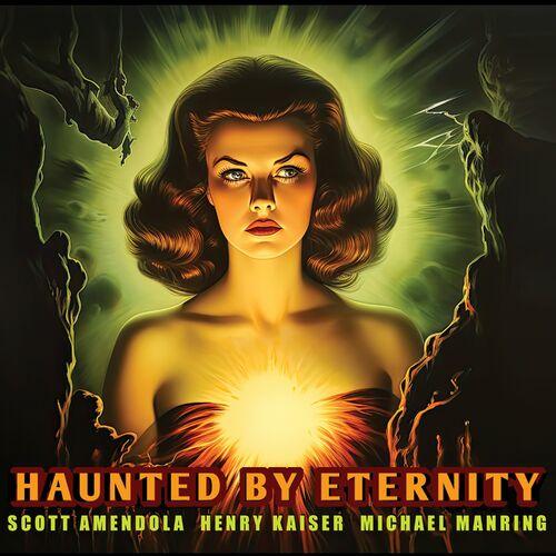 Scott Amendola - Haunted by Eternity (2023)