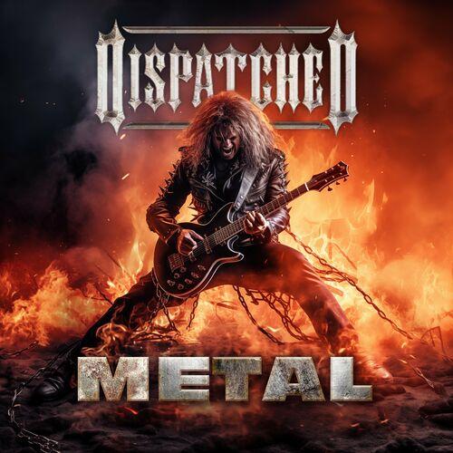 Dispatched - METAL (2023)