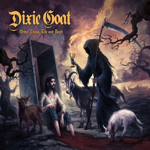 Dixie Goat - Order, Chaos, Life and Death (2023)