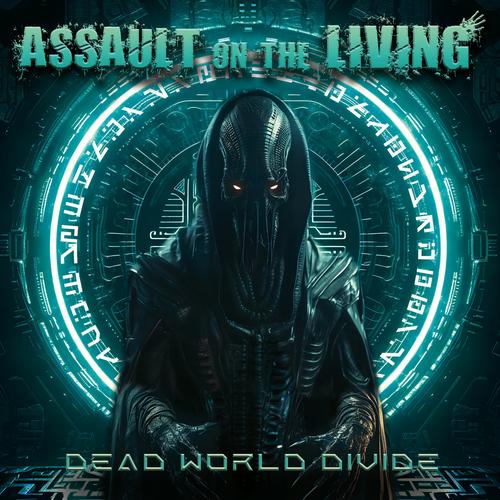Assault on the Living - Dead World Divide (2023)