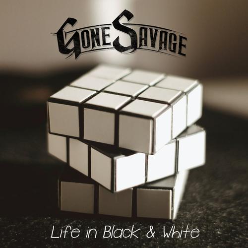 GONE SAVAGE - Life in Black & White (2023)