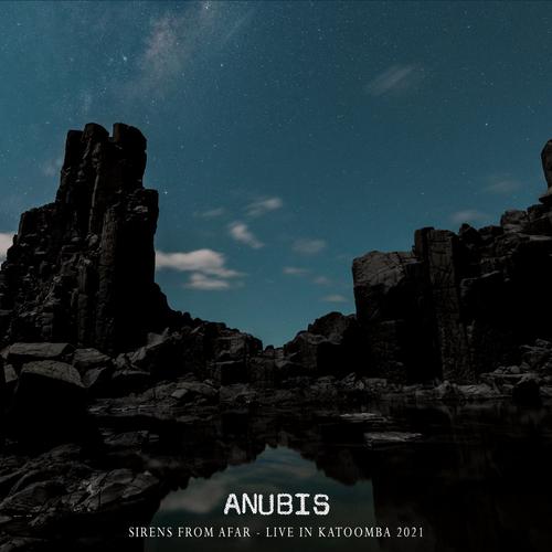 Anubis - Sirens from Afar (Live in Katoomba 2021) (2023)
