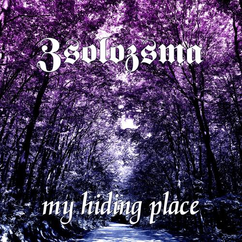 Zsolozsma - My Hiding Place (2023)