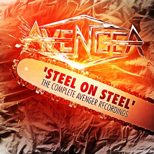 Avenger - Steel On Steel (The Complete Avenger Recordings) [3CD Boxset] (2024)