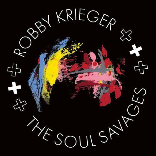Robby Krieger ((The Doors)) - Robby Krieger & The Soul Savages (2024)