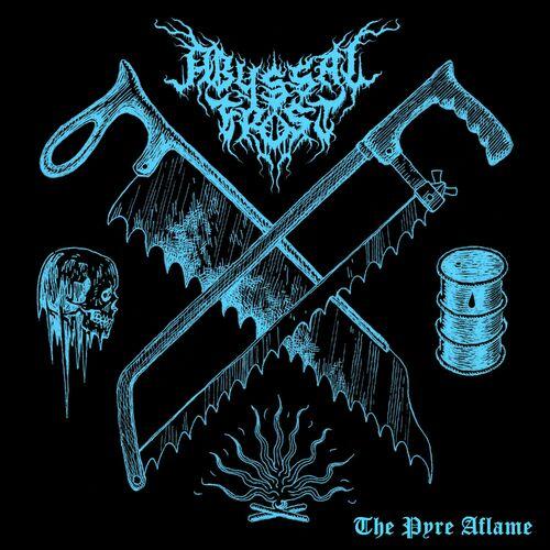 Abyssal Frost - The Pyre Aflame (2023)