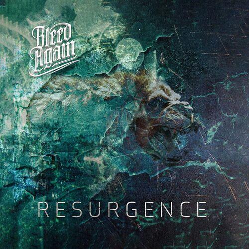 Bleed Again - Resurgence (2024)