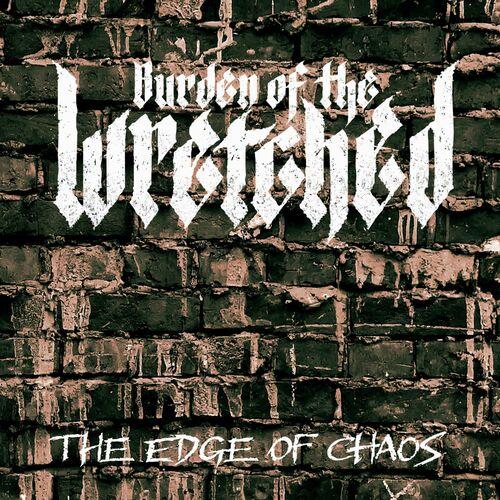 Burden of the Wretched - The Edge of Chaos (2024)